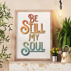 Be Still My Soul Hymn art digital download, Christian poster LDS wall art Be Still My Soul printable vintage Christian artwork Catholic Art