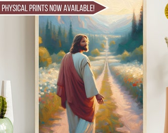 Walking with Jesus Art Print, I Will Walk with Christ, Come Follow Me, Walk by Faith Jesus Painting, Christian Catholic Art, LDS Wall Art