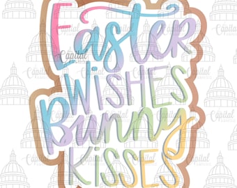 Easter Wishes and Bunny Kisses Cookie Cutter STL and PNG (7 sizes)