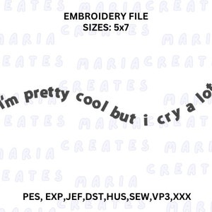 私はかなりクールですが、よく泣きます機械刺繍ファイル | lgbtq | ミニマリスト | Pes dst sew jef exp XXX DST VP3 HUS インスタントダウンロード