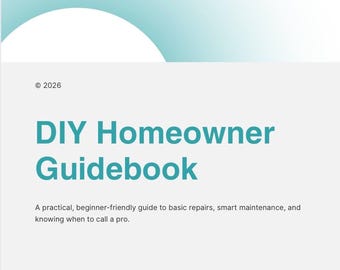 DIY Homeowner Guidebook | Beginner Home Maintenance Guide | Simple Repairs & Smart Maintenance | Digital PDF | The Helpful Handywoman