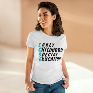 Early Childhood Special Education Teacher Shirt!