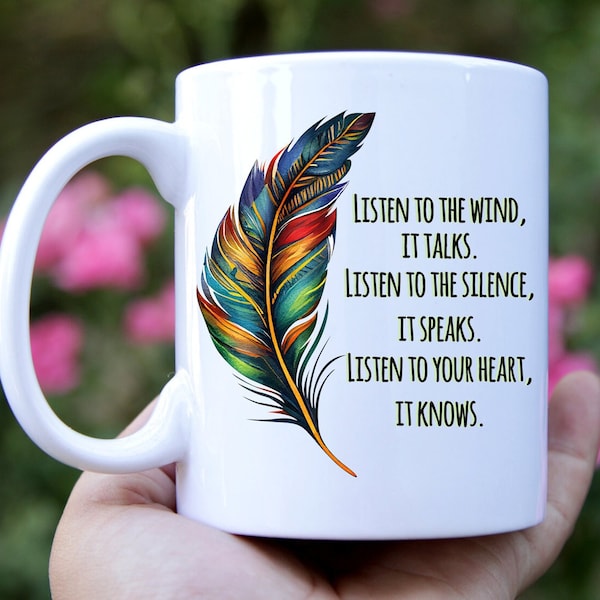 PNG ~ Listen to the Wind ~ Sublimation - Native American - Feather - Tshirt - Digital Image - Tote bag - Mug - Inspirational Quote