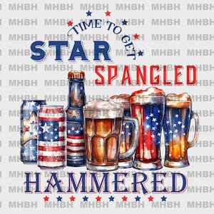 May include: Watercolor illustration featuring beer cans, bottles, and mugs with patriotic designs. The image includes the text "Time to Get Star Spangled Hammered" in red and blue, with stars.
