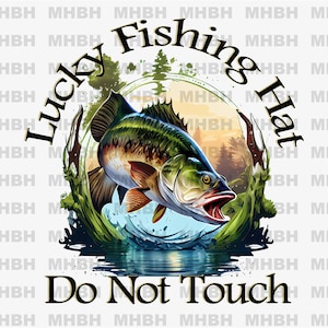 PNG - Glücksfischerhut Do Not Touch - Sublimation - T-Shirt - Digitalbild - Clipart - Bass - Angeln