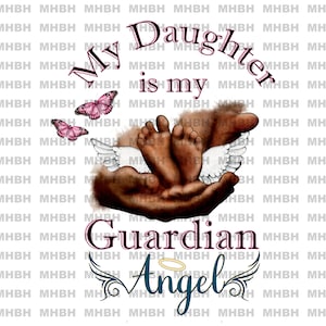 Minha filha é meu anjo da guarda ~ PNG - Sublimação - Camiseta - Imagem digital - Memorial - Céu - Pele escura