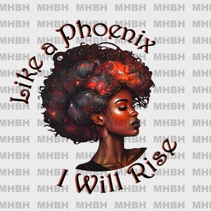 Comme un phénix, je me lèverai - Superbe - PNG - Sublimation - T-shirt - Image numérique - clipart - Autonomisation des femmes