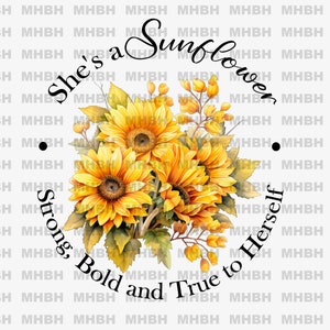 She&#39;s a Sunflower - PNG - Sublimation - T-shirt - Digital Image - Summer - Womens Strength