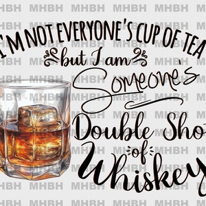 Double Shot of Whiskey - PNG - Sublimation - T-shirt - Digital Image
