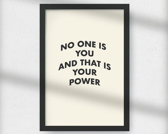 No one is you and that is your power - Wall art - Digital download A4 A3