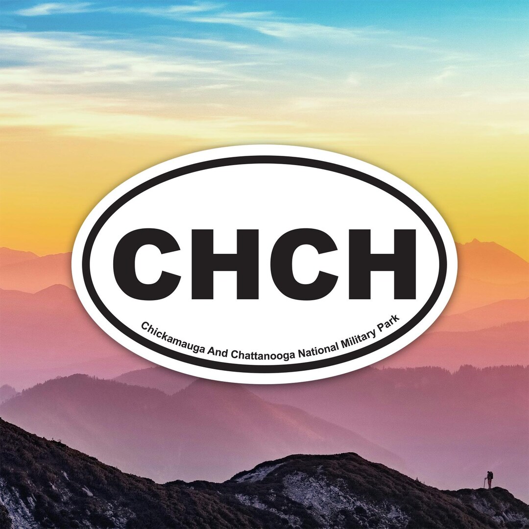 CHCH Chickamauga and Chattanooga National Military Park Sticker Decal ...