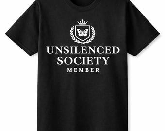 Unsilenced Society Member Shirt | Empowerment Statement Tee | Black or White Unisex T-Shirt