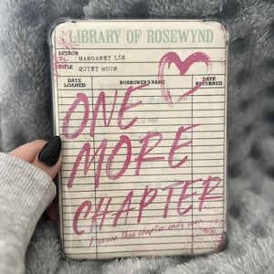 May include: A clear phone case featuring a vintage library card design. The card reads "LIBRARY OF ROSEWYND" and includes the text "ONE MORE CHAPTER" in pink lettering. The author's name is Margaret Lin, and the title is "Quiet Hour".