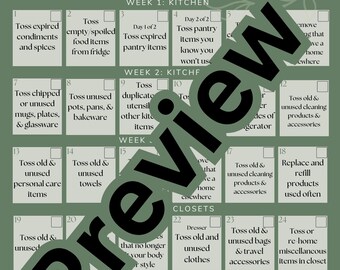 May include: A green and white printable 30-day decluttering challenge chart for beginners. The chart is divided into weeks and days with tasks for each day. The tasks include decluttering items in the kitchen, closets, and miscellaneous areas of the home.