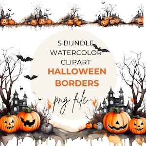 May include: Five watercolor Halloween border clip art images featuring a haunted house, spooky trees, bats, and jack-o'-lanterns.  The text "5 BUNDLE WATERCOLOR CLIPART HALLOWEEN BORDERS png file" is written in a circle.