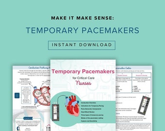 Temporary Pacemaker Resource for Critical Care Nurses, CVICU, Cath Lab Nurses, PCU Nurses