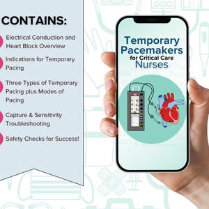 Temporary/Emergent Pacemaker Resource for Critical Care Nurses, CVICU, Cath Lab Nurses, PCU Nurses