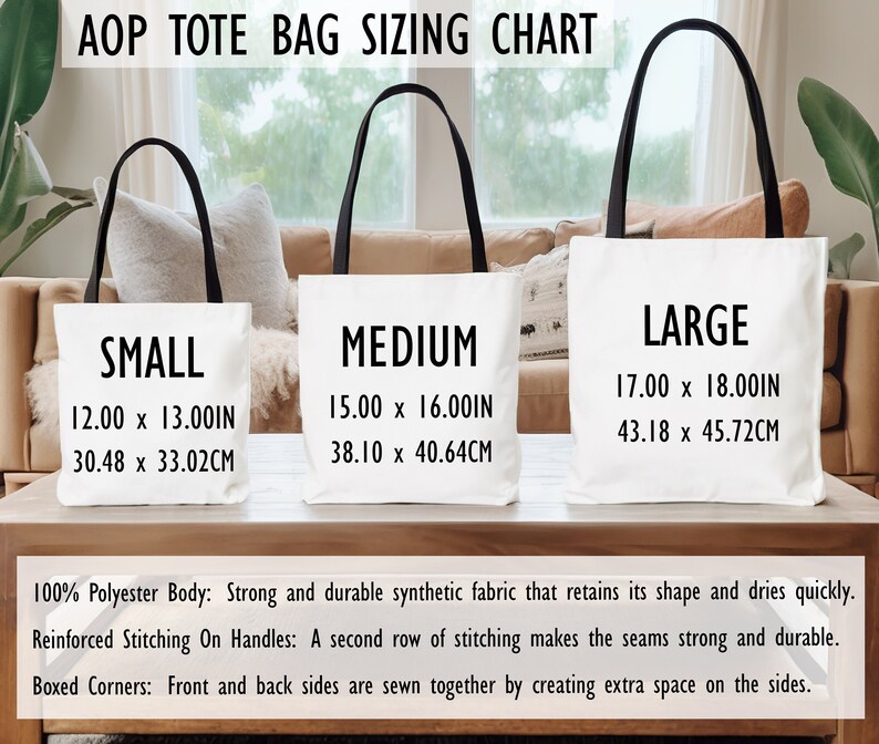 May include: A sizing chart for tote bags in three sizes: small, medium, and large. The chart shows the dimensions in inches and centimeters. The tote bags are made of 100% polyester and have reinforced stitching on the handles.
