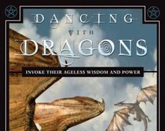 Dancing With Dragons Invoke Their Ageless Wisdom & Power