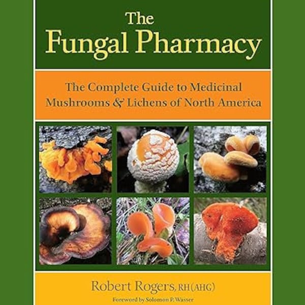 Schimmelapotheek | De complete gids voor medicinale paddenstoelen en korstmossen van Noord-Amerika | Volledig boek: Schimmelapotheek Kruidengids