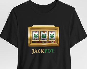 Jackpot Slot Machine Shirt, Casino Shirt, Jackpot Shirt, Pot Shirt, Gambling Shirt, Funny Weed Shirt, Gift for Gamblers, Funny Vegas Shirt