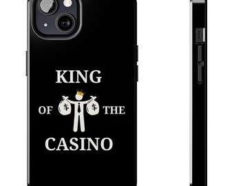 King of the Casino Phone Case, Vegas Phone Case, Phone Case for Gamblers, Funny Phone Case, Las Vegas Gift, Cool Vegas Phone Case