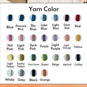 May include: A color chart titled Yarn Color displaying twenty-seven circular samples of yarn in various shades including blue, peacock blue, sky blue, lake blue, light blue, dark red, red, hot pink, light pink, dark pink, purple, light purple, light orange, yellow, light yellow, earthy yellow, dark green, green, beige, apricot, coffee, white, gray, black, and orange.