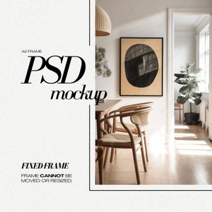 May include: A black framed poster mockup with a black and white abstract design. The poster is hanging on a white wall in a room with a wooden table and chairs. The text "A2 FRAME" and "PSD mockup" is visible in the image. The text "FIXED FRAME" and "FRAME CANNOT BE MOVED OR RESIZED." is also visible in the image.