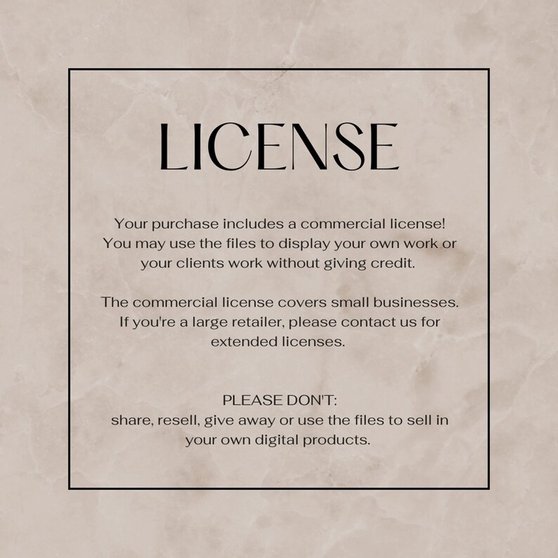 May include: A black and white text-based image with the word "LICENSE" in large letters at the top. The text explains the terms of a commercial license for digital products. It states that the purchase includes a commercial license for small businesses, but large retailers should contact the seller for extended licenses. The text also states that the files cannot be shared, resold, given away, or used to sell digital products.