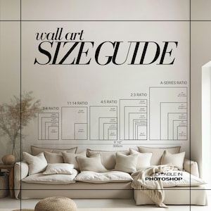 May include: A wall art size guide with various aspect ratios, including 3:4, 11:14, 4:5, 2:3, and A-series. The guide is displayed above a beige sofa. Text includes "wall art SIZE GUIDE" and "EDITABLE IN PHOTOSHOP".