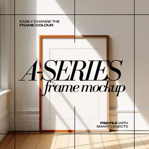 A2 Leaning Frame Mockup PSD DIN A3 Simple Frames Mock up Poster for Wall Art