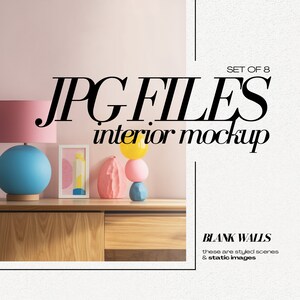 May include: A set of 8 JPG files for interior design mockups. The images feature a light pink wall, a wooden dresser, a pink lamp with a blue globe, and colorful decorative objects. The text "BLANK WALLS" is displayed on the right side of the image.