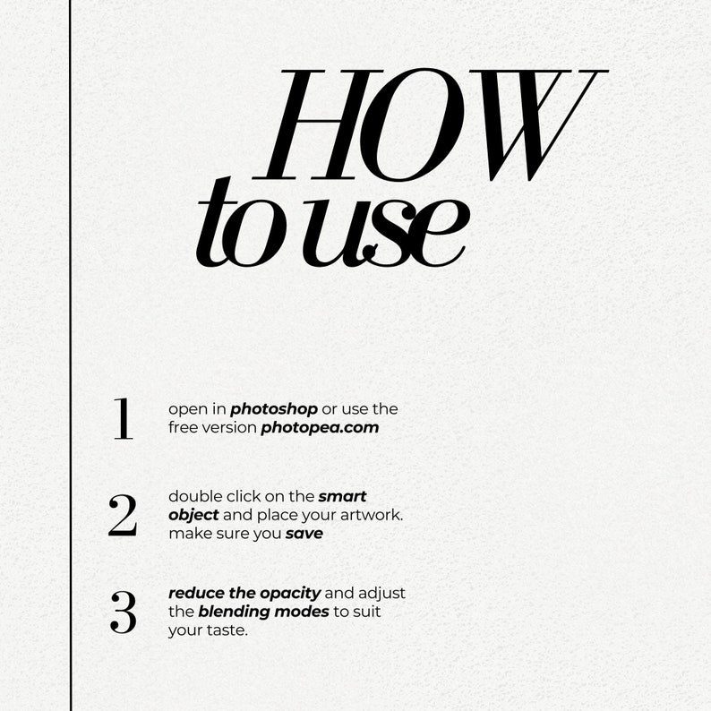 以下が含まれることがあります： 黒色の「HOW to use」というテキストを含むグラフィック。手順は1〜3で番号付けされており、PhotoshopまたはPhotopeaでデザイン要素を使用する方法を説明しています。不透明度とブレンドモードの調整を含みます。