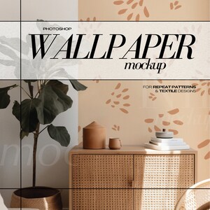 May include: A mockup of a wallpaper design with a light brown background and a pattern of abstract shapes in a darker brown color. The wallpaper is displayed in a room with a wicker cabinet, a potted plant, and other decor. The text "WALLPAPER mockup" is displayed at the top of the image. The text "FOR REPEAT PATTERNS & TEXTILE DESIGNS" is displayed at the bottom of the image.