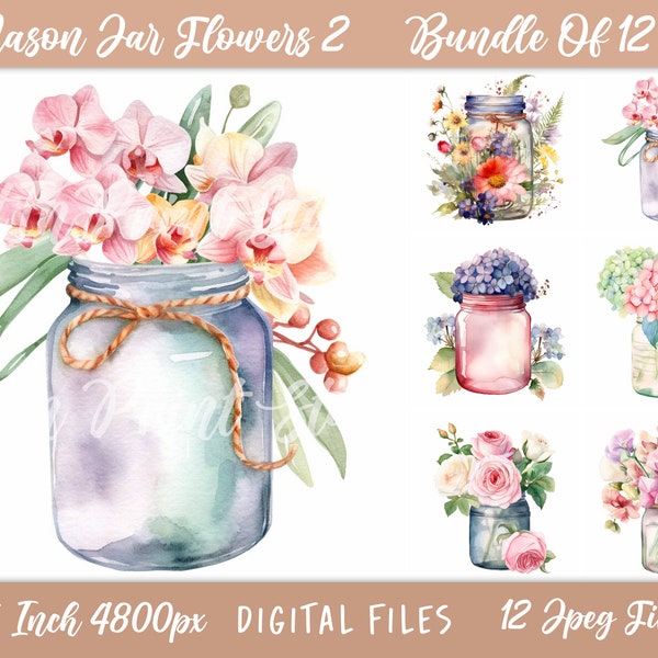 Flowers Mason Jar Vase Clipart 2 - 12 High Quality JPGs - Digital Planner, Junk Journals, Watercolor, Wall Art, Scrapbook, Digital Download,