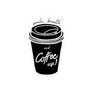 Coffee Cup Sticker, Die Cut Coffee Lover Sticker, Coffee Lover Decal, Decal for Laptop, Vinyl Decal for Water Bottle, Caffeine Enthusiast