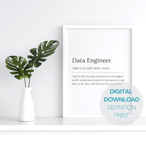 Data Engineer | New Job Gift | Funny Data | Data Engineer Definition | Minimalist Poster | Gift Promotion | Gift Colleague | Digital