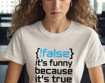 Boolean Logic Humor, Programmer Gift, Backend Developer Joke, Coding Syntax Meme, Funny Programmer T-Shirt