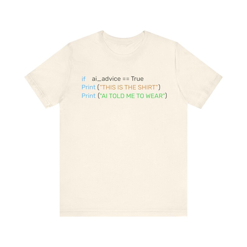 AI Advice Python Print Shirt, Funny Programmer Tee, Developer Gift ...