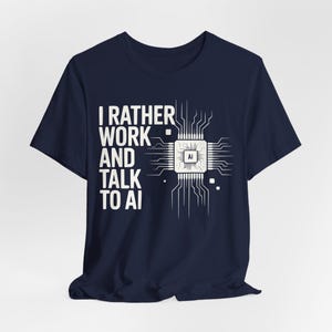 Funny AI Shirt, Tech Humor Tee, Geek Gift, Programmer Tee, Office Tech T-Shirt Navy