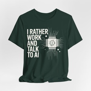 Funny AI Shirt, Tech Humor Tee, Geek Gift, Programmer Tee, Office Tech T-Shirt Forest