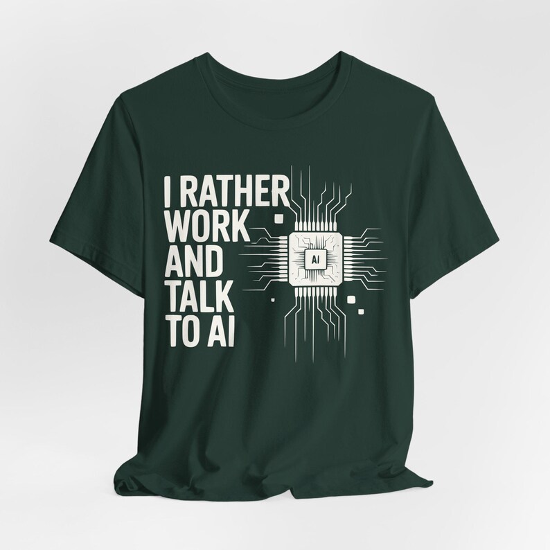 Funny AI Shirt, Tech Humor Tee, Geek Gift, Programmer Tee, Office Tech T-Shirt Forest