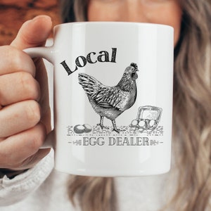 local egg dealer mug, chicken cup, farmer mug, chicken lover mug, farm mug, support local farmers cup, chook cup, chicken lady mug