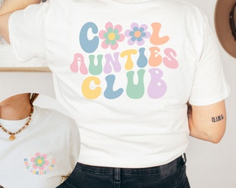 Cool aunt club shirt, cool aunties club shirt, gift for auntie, gift for sister, cute aunt shirt, auntie birthday gift, aunty shirt, mum tee