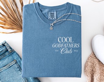Custom Cool Godfathers Club Comfort Colors Shirt, Godfather Proposal Gift, Godfather Shirts, Personalized Godparent Gifts, Godfather To Be