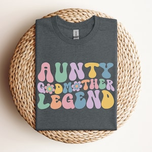 Aunty Godmother Legend shirt, cool aunties club shirt, gift for auntie, gift for sister, cute aunt shirt, auntie birthday gift, aunty shirt