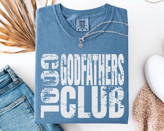 Cool Godfathers Club Comfort Colors Shirt, Godfather Proposal Gift, Godfather Shirts, Personalized Godparent Gifts, Godfather To Be Tee