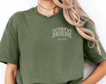 Custom Mum Shirt, Personalised Mum Shirts with Year, Gift For Mothers Day, First Time Mum Gifts, New Mum Tee, Pregnancy Announcement, Mama