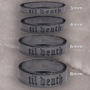 May include: Four silver rings with the inscription "til death" in gothic lettering. The rings are 3mm, 4mm, 6mm, and 8mm wide, respectively. Each ring is stamped with "925".