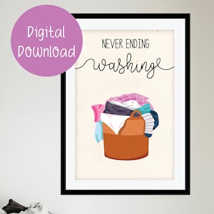 Laundry Room Wall Art, PRINTABLE Never Ending Washing Artwork, Laundry Day Wall Art, Washing Room Prints, Digital Download
